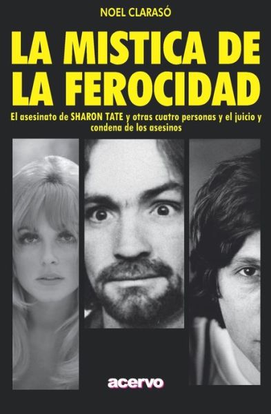 La Mistica de la Ferocidad - Noel Claraso - Books - Editorial Acervo - 9788470020049 - September 27, 2019