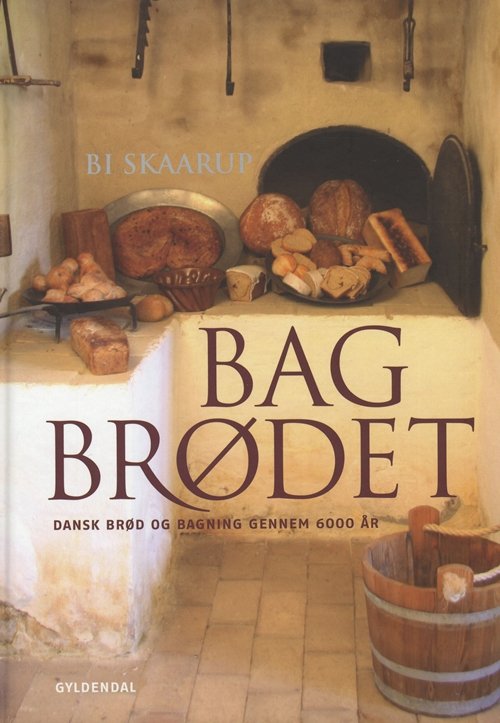 Cover for Bi Skaarup · Bag brødet (Bound Book) [1st edition] (2011)
