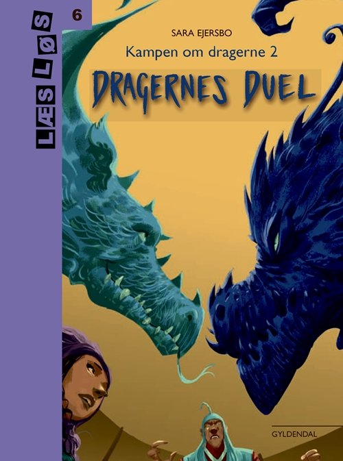 Cover for Sara Ejersbo · Læs løs 6: Kampen om dragerne 2. Dragernes duel (Inbunden Bok) [1:a utgåva] (2018)