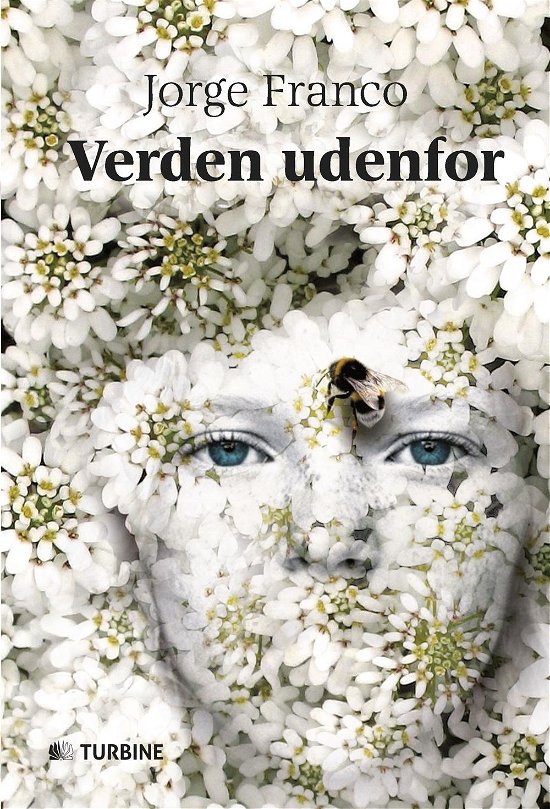 Cover for Jorge Franco · Verden udenfor (Sewn Spine Book) [1st edition] (2016)