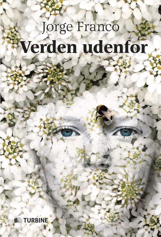 Cover for Jorge Franco · Verden udenfor (Hæftet bog) [1. udgave] (2016)