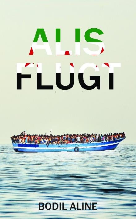 Cover for Bodil Aline · Alis flugt (Paperback Bog) (2016)