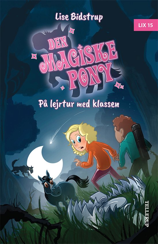 Cover for Lise Bidstrup · Den magiske pony,4: Den magiske pony #4: På lejrtur med klassen (Hardcover bog) [1. udgave] (2022)