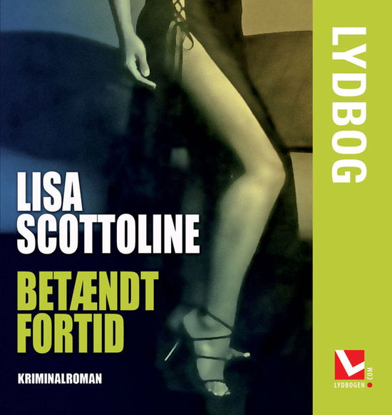 Cover for Lisa Scottoline · Betændt fortid (Book) [1st edition] [Lydbog] (2008)