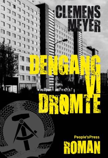 Cover for Clemens Meyer · Dengang vi drømte (Sewn Spine Book) [1st edition] (2009)