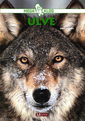 Cover for Ebbe Larsen · Mega Klog: Ulve (Bound Book) [1e uitgave] (2019)