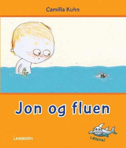 Cover for Camilla Kuhn · Læsehaj: Jon og fluen (Inbunden Bok) [2:a utgåva] (2017)