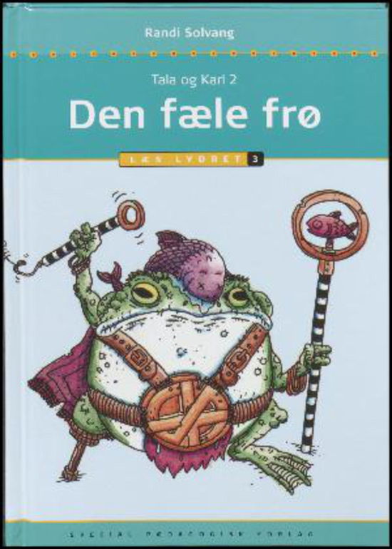 Randi Solvang · Læs lydret: Den fæle frø, Læs lydret 3 (Bound Book) [1. Painos] (2015)