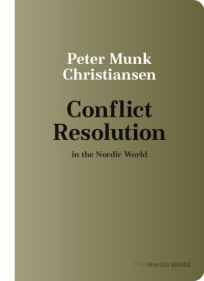 Peter Munk Christiansen · The Nordic World: Consensual Policy-Making in the Nordic World (Hæftet bog) (2024)