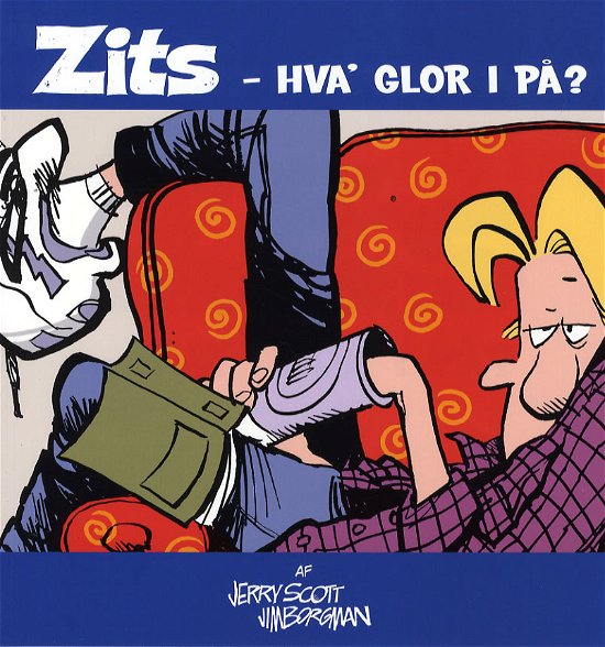 Cover for Jerry Scott · Zits, 1: Zits - hva' glor I på? (Hæftet bog) [1. udgave] (2006)