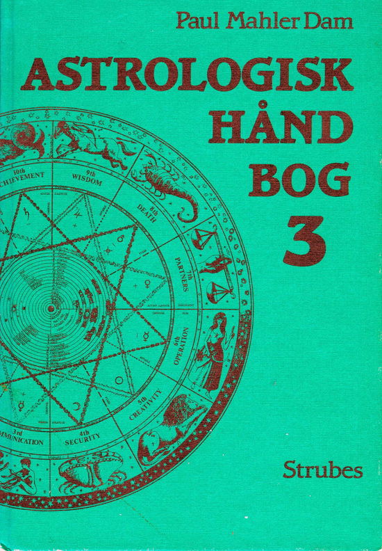 Cover for Paul Mahler Dam · Astrologisk Håndbog 3 (Innbunden bok) [1. utgave] [Indbundet] (1990)