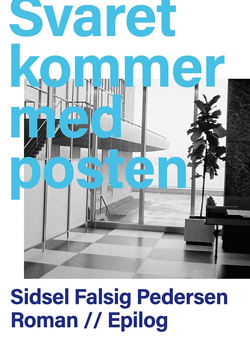 Cover for Sidsel Falsig Pedersen · Svaret kommer med posten (Sewn Spine Book) [1. wydanie] (2020)