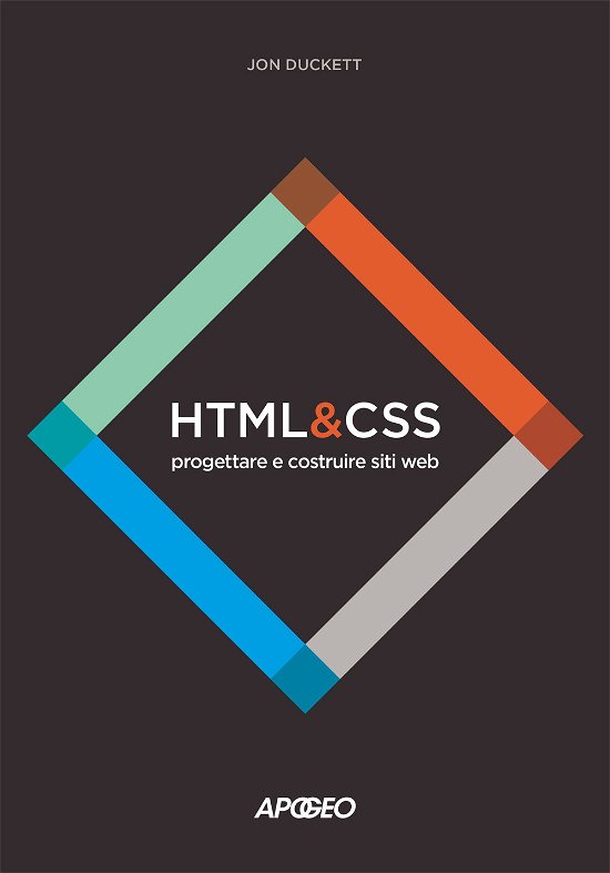 Cover for Jon Duckett · HTML E CSS. Progettare E Costruire Siti Web. Con Contenuto Digitale Per Download E Accesso On Line (Bok)