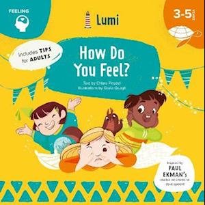 Cover for Chiara Piroddi · How Do You Feel?: Feeling - LUMI 3-5 Board Book (Hardcover Book) (2023)