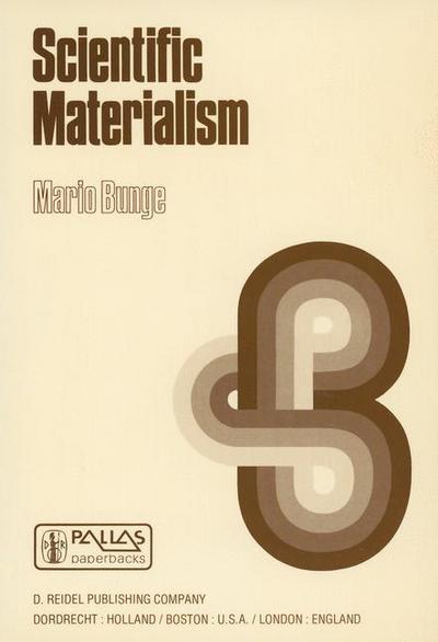 Cover for M. Bunge · Scientific Materialism - Episteme (Inbunden Bok) [1981 edition] (1981)