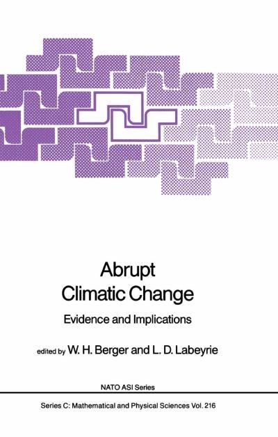 Cover for W H Berger · Abrupt Climatic Change: Evidence and Implications - NATO Science Series C (Hardcover Book) [1987 edition] (1987)