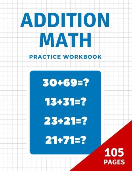 Cover for Moty M Publisher · Addition math practice (Paperback Book) (2021)