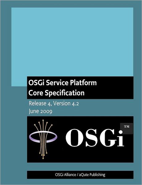 Cover for Osgi Alliance · Osgi Service Platform: Core Specification (Paperback Book) (2009)