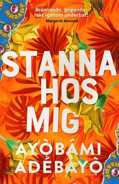 Cover for Ayobami Adebayo · Stanna hos mig (Bound Book) (2017)