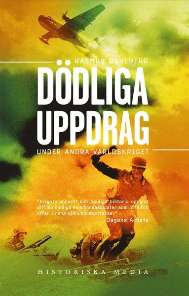 Cover for Rasmus Dahlberg · Dödliga uppdrag under andra världskriget (ePUB) (2013)