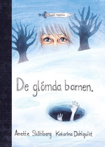 Cover for Anette Skåhlberg · Skymningsserien: De glömda barnen (Indbundet Bog) (2012)