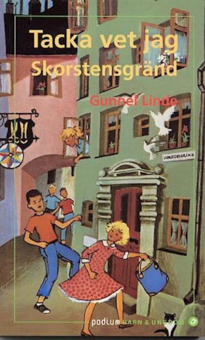 Cover for Gunnel Linde · Tacka vet jag Skorstensgränd (Book) (1999)