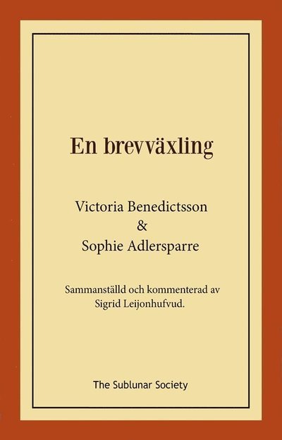 Cover for Victoria Benedictsson · En brevväxling Sammanställd och kommenterad av Sigrid Leijonhufvud (Book) (2022)