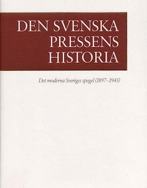 Cover for Och Rydén Gustafsson · Den svenska pressens histora, band III (Innbunden bok) (2001)