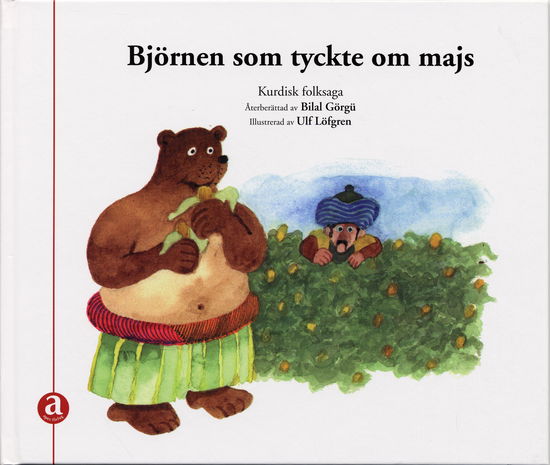 Cover for Bilal Görgü · Björnen som tyckte om majs (Hardcover Book) (2002)