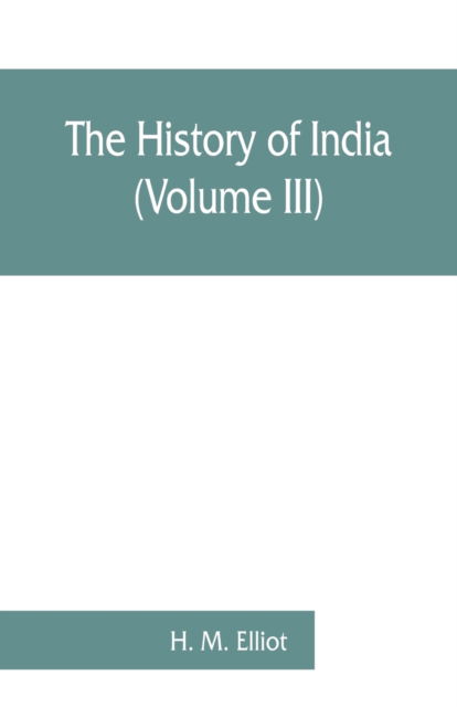 Cover for H M Elliot · The history of India (Paperback Bog) (2019)