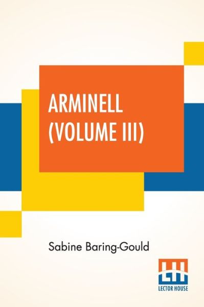 Cover for Sabine Baring-Gould · Arminell (Volume III) (Paperback Book) (2020)