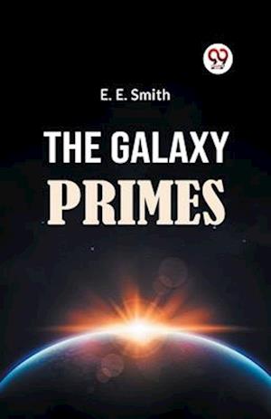 Cover for E E Smith · The Galaxy Primes (Edition2023) (Paperback Book) (2023)