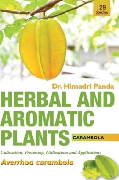 Cover for Himadri Panda · HERBAL AND AROMATIC PLANTS - 29. Averrhoa carambola (Carambola) (Gebundenes Buch) (2018)