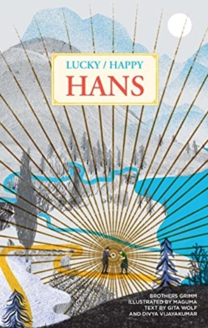 Lucky / Happy Hans - Brothers Grimm - Bøger - Tara Books - 9789390037049 - 31. juli 2021