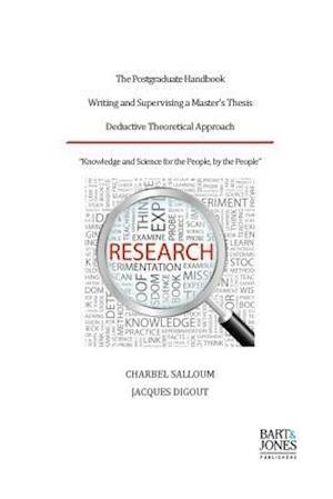 The Postgraduate Handbook, Writing and Supervising a Master's Thesis: Deductive Theoretical Approach - Charbel Salloum - Bøger - Bart & Jones Publishers - 9791094635049 - 28. februar 2015