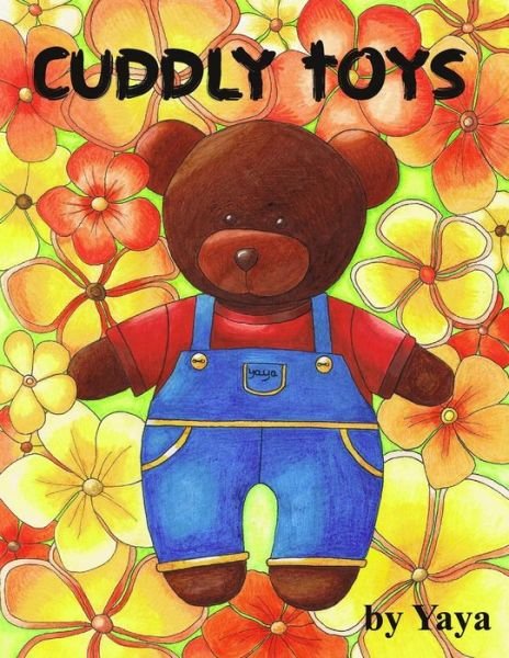 Cover for Yaya · Cuddly Toys by Yaya (Taschenbuch) (2016)