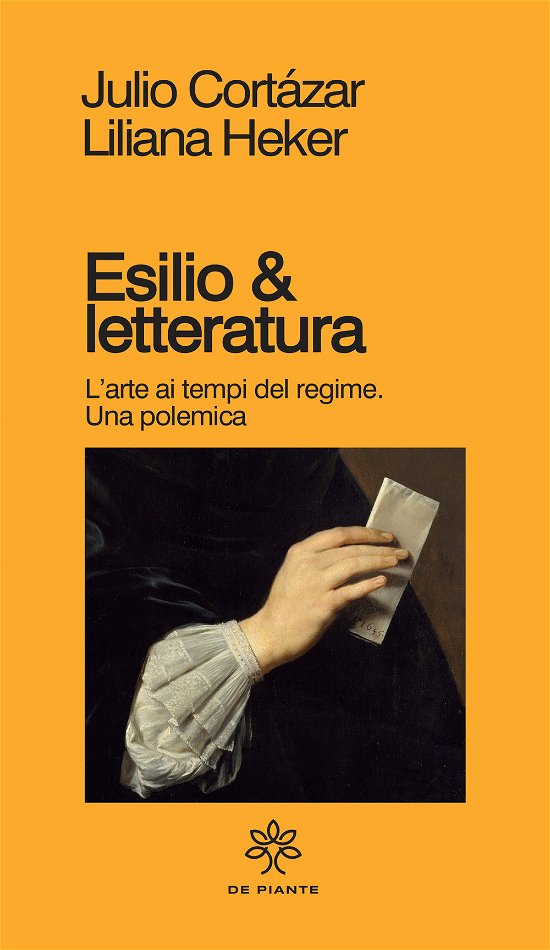 Cover for Julio Cortázar · Esilio &amp; Letteratura. L'arte Ai Tempi Del Regime, Una Polemica (Book)