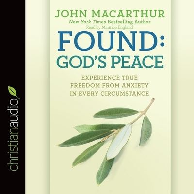 Found: God's Peace - John F MacArthur - Muzyka - Christianaudio - 9798200503049 - 1 marca 2015