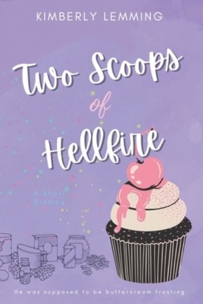 Cover for Kimberly Lemming · Two Scoops Of Hellfire (Taschenbuch) (2022)