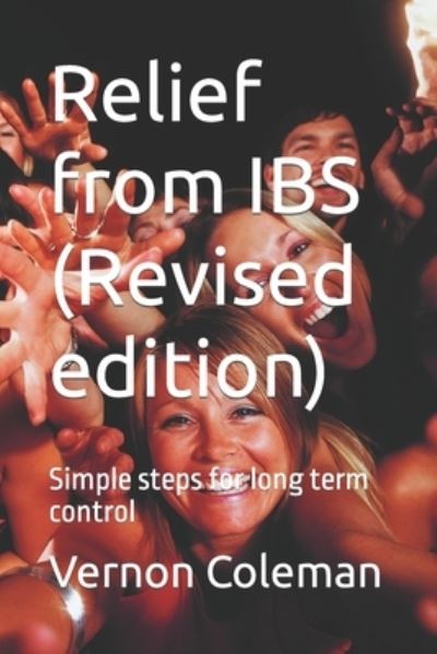 Cover for Vernon Coleman · Relief from IBS (Revised edition): Simple steps for long term control (Paperback Book) (2022)