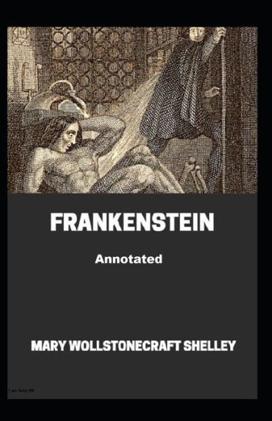 Cover for Mary W Shelley · Frankenstein Annotated (Paperback Book) (2021)