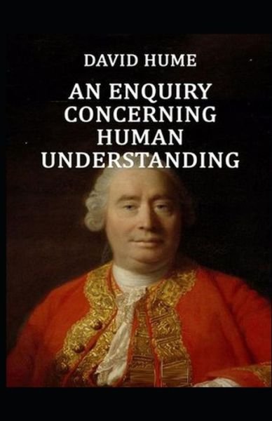 Cover for David Hume · An Enquiry Concerning Human Understanding: Illustrated Edition (Paperback Book) (2021)