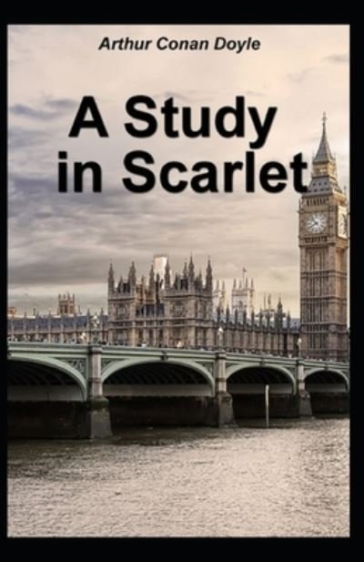 Cover for Conan Doyle · A Study in Scarlet: Illustrated Edition (Paperback Bog) (2021)