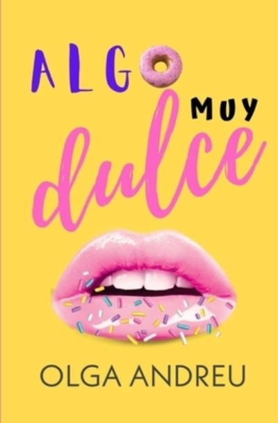 Cover for Olga Andreu · Algo Muy Dulce (Paperback Book) (2021)