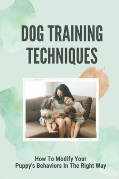 Cover for Angla Mendivil · Dog Training Techniques (Paperback Book) (2021)