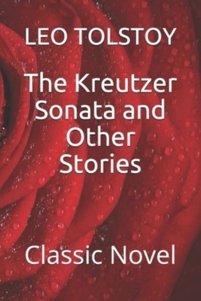 Cover for Leo Tolstoy · The Kreutzer Sonata and Other Stories (Pocketbok) (2020)