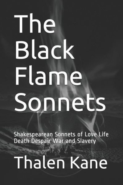 Cover for Thalen Kane · The Black Flame Sonnets (Taschenbuch) (2020)