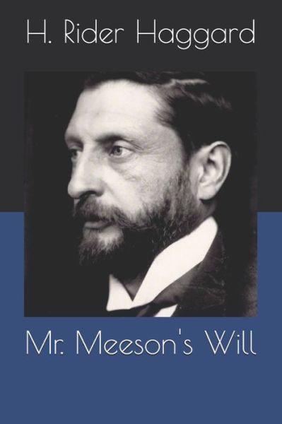 Cover for H Rider Haggard · Mr. Meeson's Will (Paperback Book) (2021)