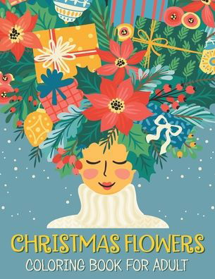 Cover for Latia Canpos · Christmas flowers coloring book for Adult (Paperback Bog) (2020)