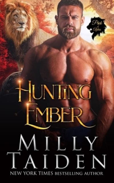 Cover for Milly Taiden · Hunting Ember - Pride of Alphas (Paperback Book) (2021)